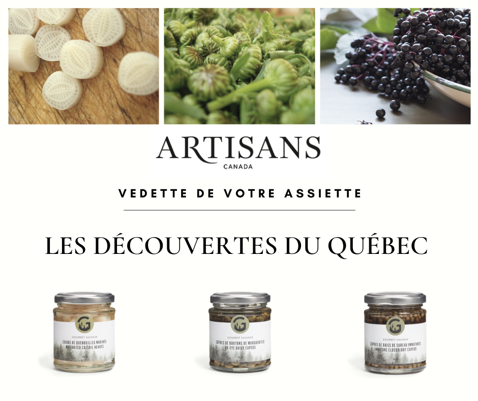 Vedette de votre assiette - Les découvertes du Québec - Câpres de boutons de marguerites artisanales